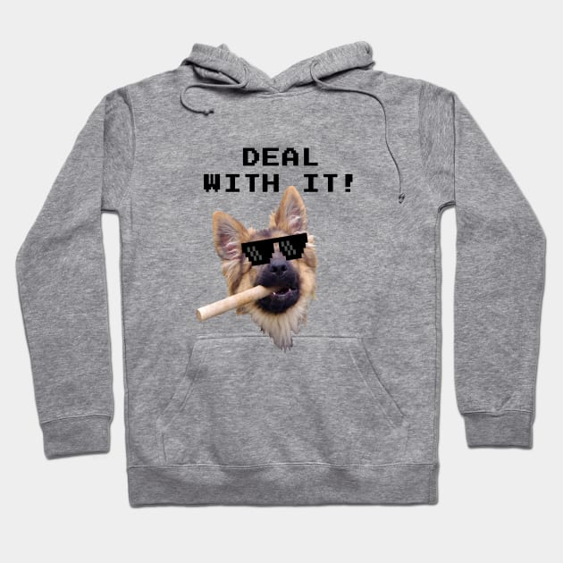 German Shepherd - Deal With It Hoodie by Huschild